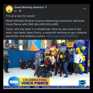'GMA' surprises deserving community advocate with $1 million Vince Pierce, who was shot in the neck and now uses a wheelchair, now leads Open Doors, a nonprofit working on gun violence prevention and disability justice.