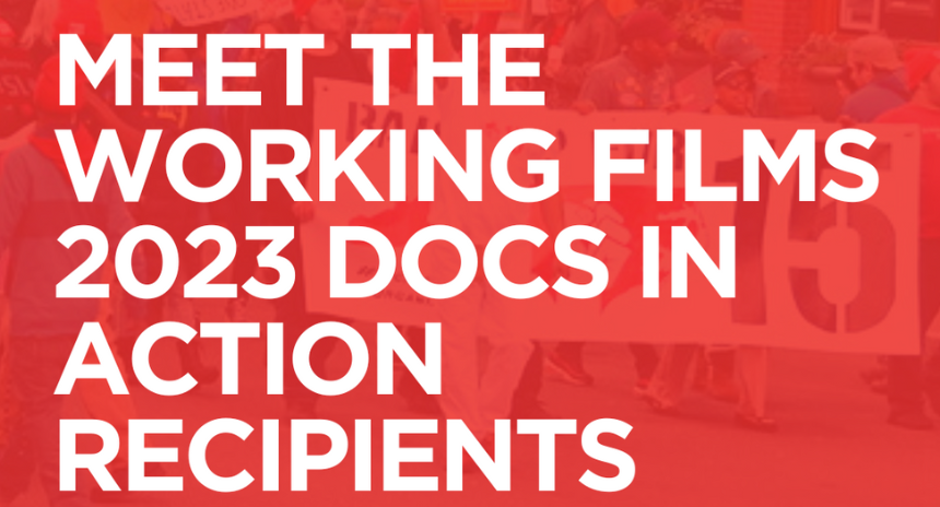 Meet the 2023 Docs in Action Film Funds Recipients